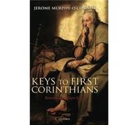 Keys to First Corinthians Revisiting the Major Issues by Jerome Murphy OConnor Jerome Murphy O'Connor (Auteur)