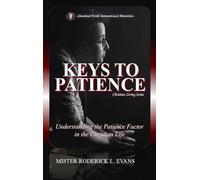 Keys to Patience: Understanding the Patience Factor in the Christian Life