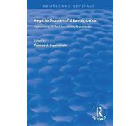Keys To Successful Immigration: Implications Of The New Jersey Experience (Routledge Revivals)