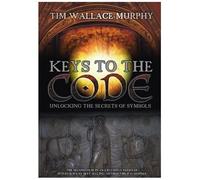 Keys To The Code By Tim Wallace-Murphy