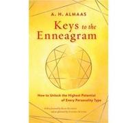 Keys to the Enneagram: How to Unlock the Highest Potential of Every Personality Type
