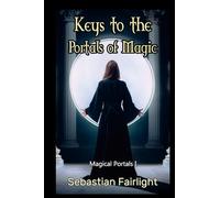 Keys to the Portals of Magic: Magical Portals I