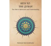 Keys To The Quran: The Path To Reflection And Understanding
