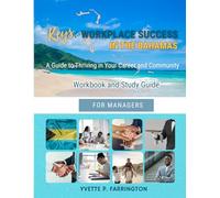 Keys To Workplace Success in The Bahamas for Managers: A Guide to Thriving in Your Career and Community