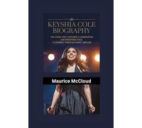 KEYSHIA COLE BIOGRAPHY: The Voice That Captured a Generation and Redefined Soul - A Journey Through Music and Life