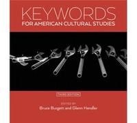 Keywords for American Cultural Studies Third Edition Keywords for American Cultural Studies Third Edition (Auteur)