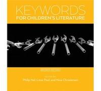Keywords for Childrens Literature Second Edition Keywords for Childrens Literature Second Edition (Auteur)