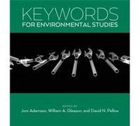 Keywords for Environmental Studies Joni Adamson, William A Gleason, David N Pellow (Auteur)