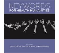 Keywords for Health Humanities