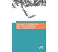 Keywords of Identity Race and Human Mobility in Early Modern England - Haig Smith - Taylor amp Francis Ltd - Livre en Anglais - Paperback Haig SmithHaig Smith (Auteur)