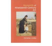 Keywords of Nineteenth-century Art (Paperback) - Common