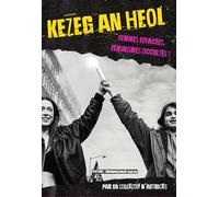 Kezeg an heol: Femmes effacées, féminismes occultés ?
