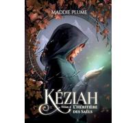 Kéziah 2 : L'Héritière des Saëls