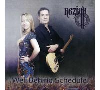 Keziah - Well Behind Schedule