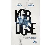 KGB - DGSE: 2 espions face à face
