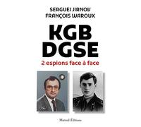 KGB-DGSE, deux espions face à face