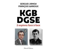 KGB-DGSE, deux espions face à face - François Waroux - Mareuil Editions - broché - Essai