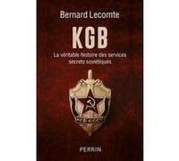 KGB - La véritable histoire des services secrets soviétiques Bernard Lecomte (Auteur)