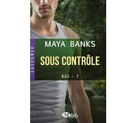 KGI, T7 : Sous contrôle - Maya Banks - Milady - Poche - Roman