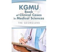 Kgmu Book Of Clinical Cases In Medical Sciences
