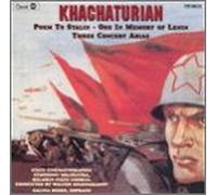 Khachaturian - Poem to Stalin/Ode in Memory of Lenin / 3 Arias
