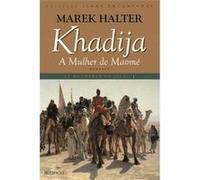 Khadija, A Mulher De Maomé Halter, Marek (Auteur)