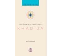 Khadija : la première musulmane et l'épouse du prophète Mahomet