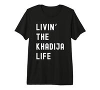 Khadija Vivant la Vie de Khadija Nom Amusant T-Shirt Haut de Gamme