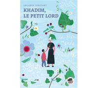 Khadim, le petit lord - Gwladys Constant - Oskar - broché - Roman cadet dès 6 ans