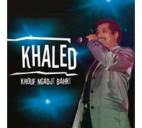 Khaled - Khouf Ngadji Bahri, Vol. 2