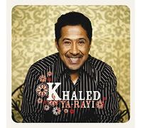 Khaled - Ya-Rayi