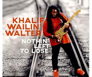 Khalif Wailin Walter - Nothin' Left to Lose [Import]