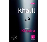 Khalil Edition en gros caractères - Yasmina Khadra - De La Loupe - broché - Roman