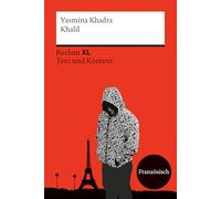 Khalil: Fremdsprachentexte Reclam XL - Text und Kontext. Französischer Text mit Worterklärungen und Materialien. Niveau B2 (GER)