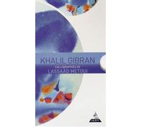 Khalil Gibran - Coffret En 3 Volumes : Le Prophète - Jésus, Fils De L'homme - Le Jardin Du Prophète
