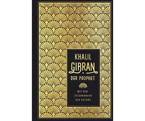 Khalil Gibran Hannelore Eisenhofer Der Prophet: Leinen mit Goldprägung (Relié)