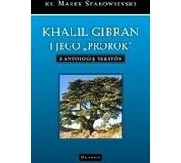 Khalil Gibran - Marek Starowieyski (livre en polonais)