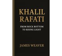 KHALIL RAFATI: From Rock Bottom To Rising Light