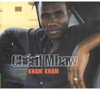 Mbaw, Cherif - Kham Kham