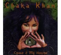 Khan, Chaka - Come 2 My House