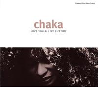 Khan, Chaka - Love You All My Lifetime