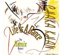 Khan, Chaka - The Life Is A Dance/Remix Project