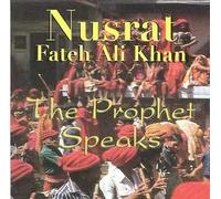 Khan, Nusrat Fateh Ali - Prophet Speaks