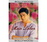 Khan,Shah Rukh - Mein Leben: die Inoffizielle Biographie