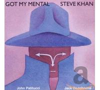 Khan, Steve - Got My Mental