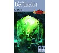 Francis Berthelot – Khanaor – Roman – Poche