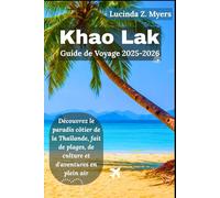 Khao Lak Guide de voyage 2025-2026: Découvrez le paradis côtier de la Thaïlande, fait de plages, de culture et d'aventures en plein air