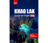 KHAO LAK Guide de voyage 2026: Explorez les plages, les sites de plongée, les parcs nationaux et la culture locale avec des idées d'itinéraires pour la côte d'Andaman en Thaïlande
