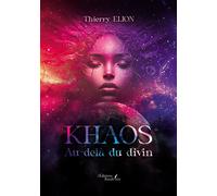 Khaos : Au-delà du divin - Thierry Elion - Baudelaire - broché - Roman