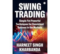 Kharbanda Harne Swing Trading: Simple Yet Powerful Techniques for Consis (Poche)